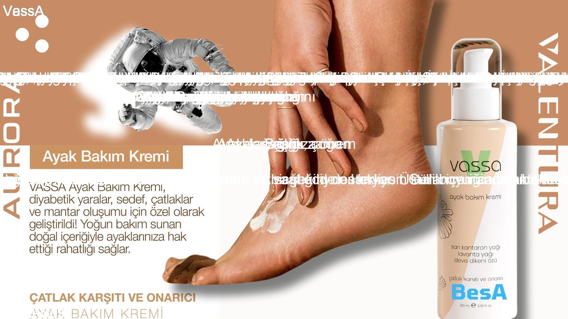 Vassa Ayak Bakım Kremi - ayak-bakim-kremi Vassa Ayaklarınıza Vassa ile Şefkat Katan Bakım için alternatif metin