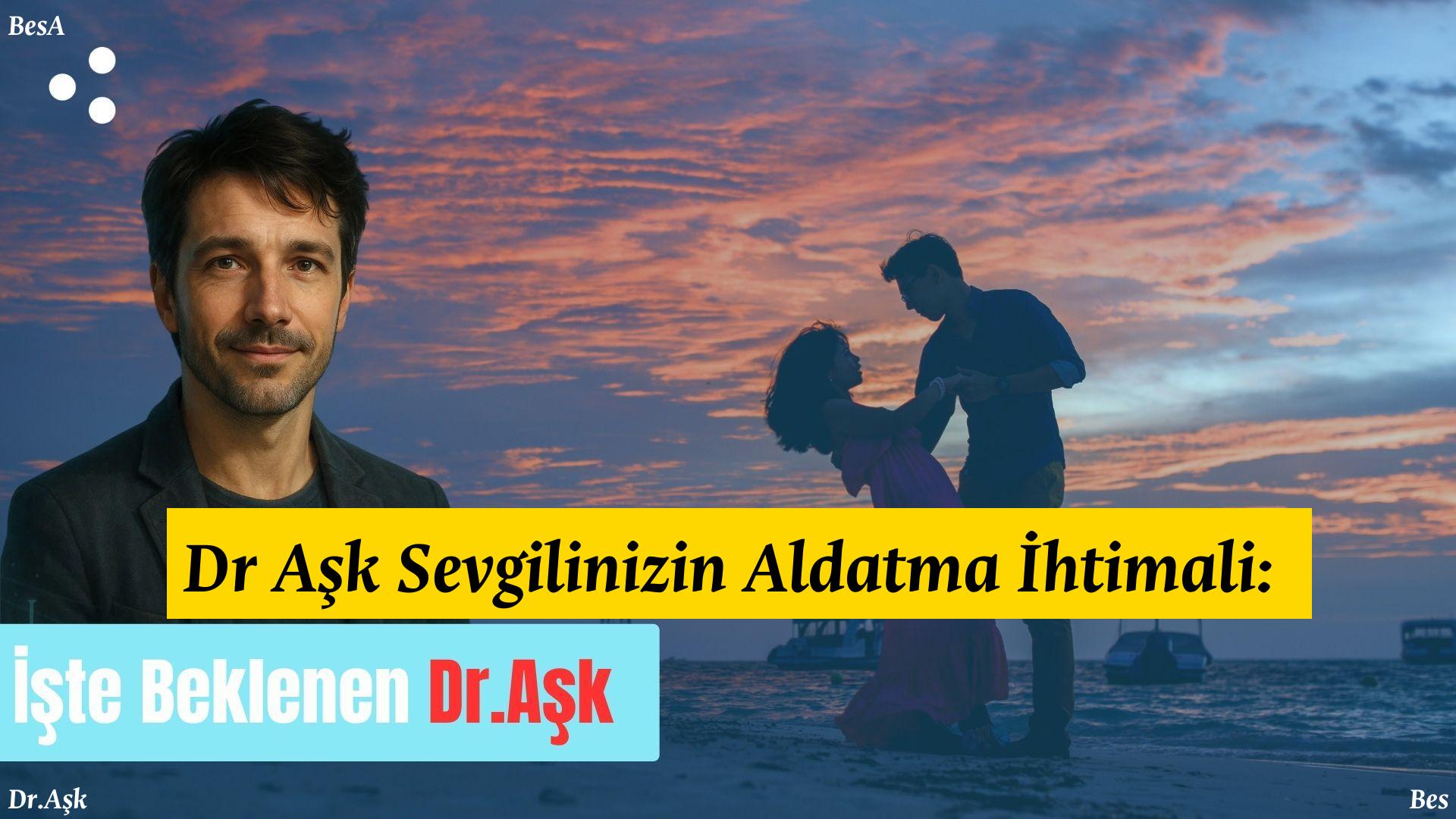 Dr-ask - bi posta Dr Aşk Sevgilinizin Aldatma İhtimali: Dr Aşkın İpuçları için alternatif metin