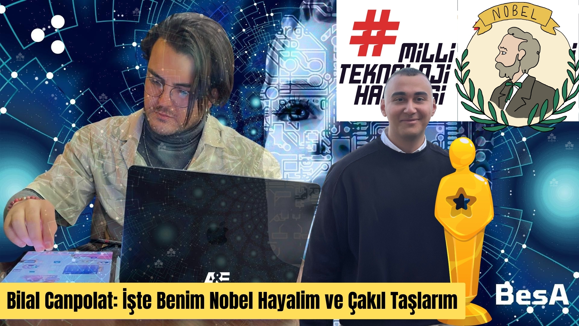 Bilal Canpolat: İşte Benim Nobel Hayalim ve Çakıl Taşlarım hazır mısın ?