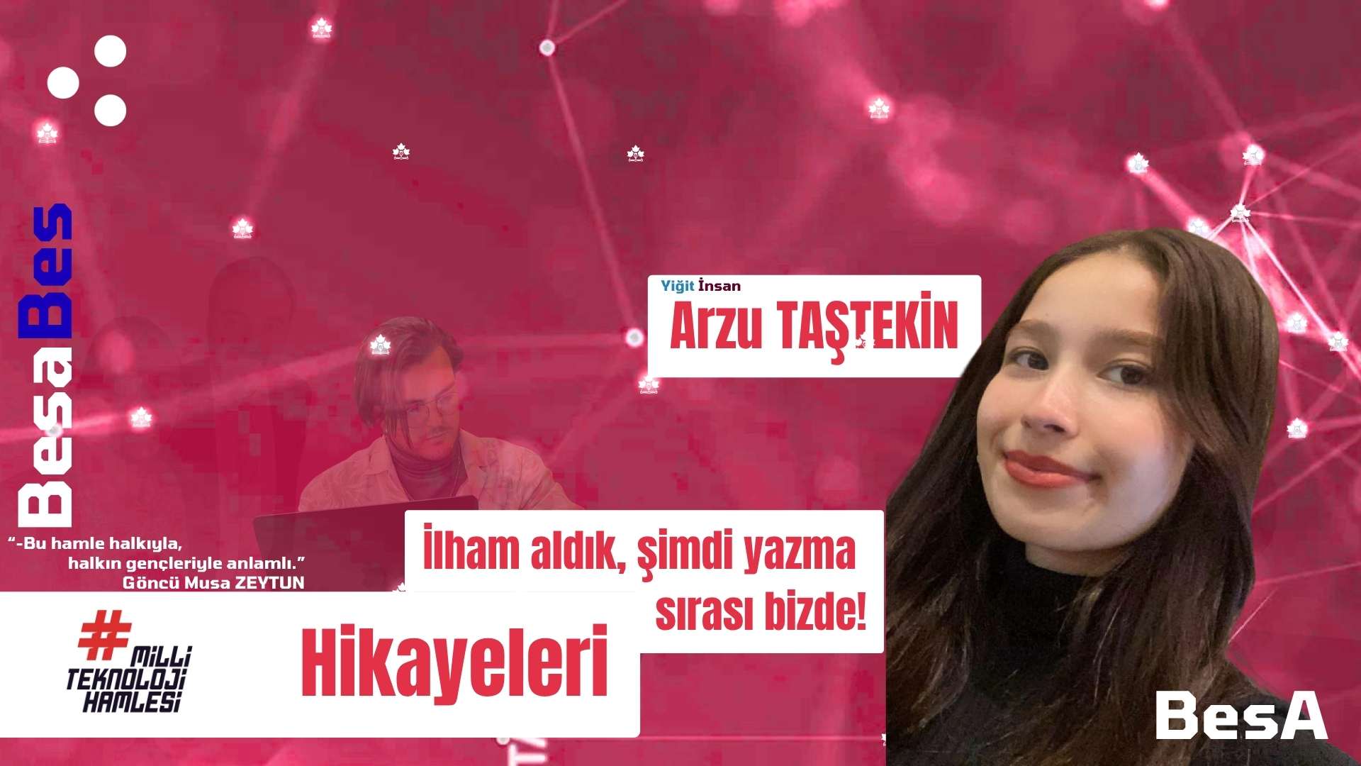 Arzu Taştekin’in Milli Teknoloji Hamlesi Hikayesi – Genç bir girişimcinin vizyon dolu yolculuğu.